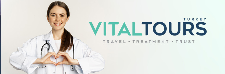 Vital Tours Turkey ile Güvenli Sağlık Yolculuğu